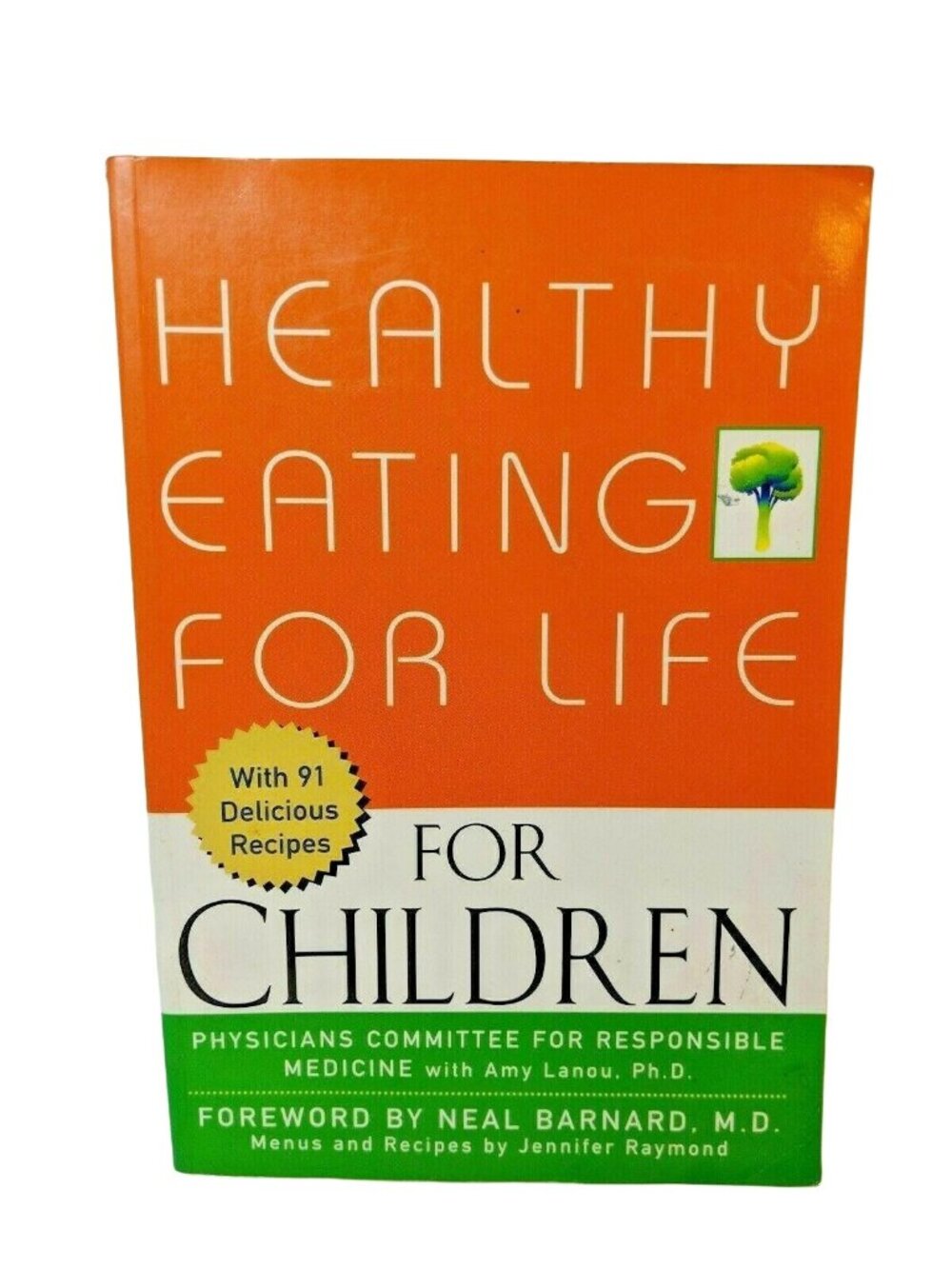Healthy Eating for Life for Children by Physicians Committee